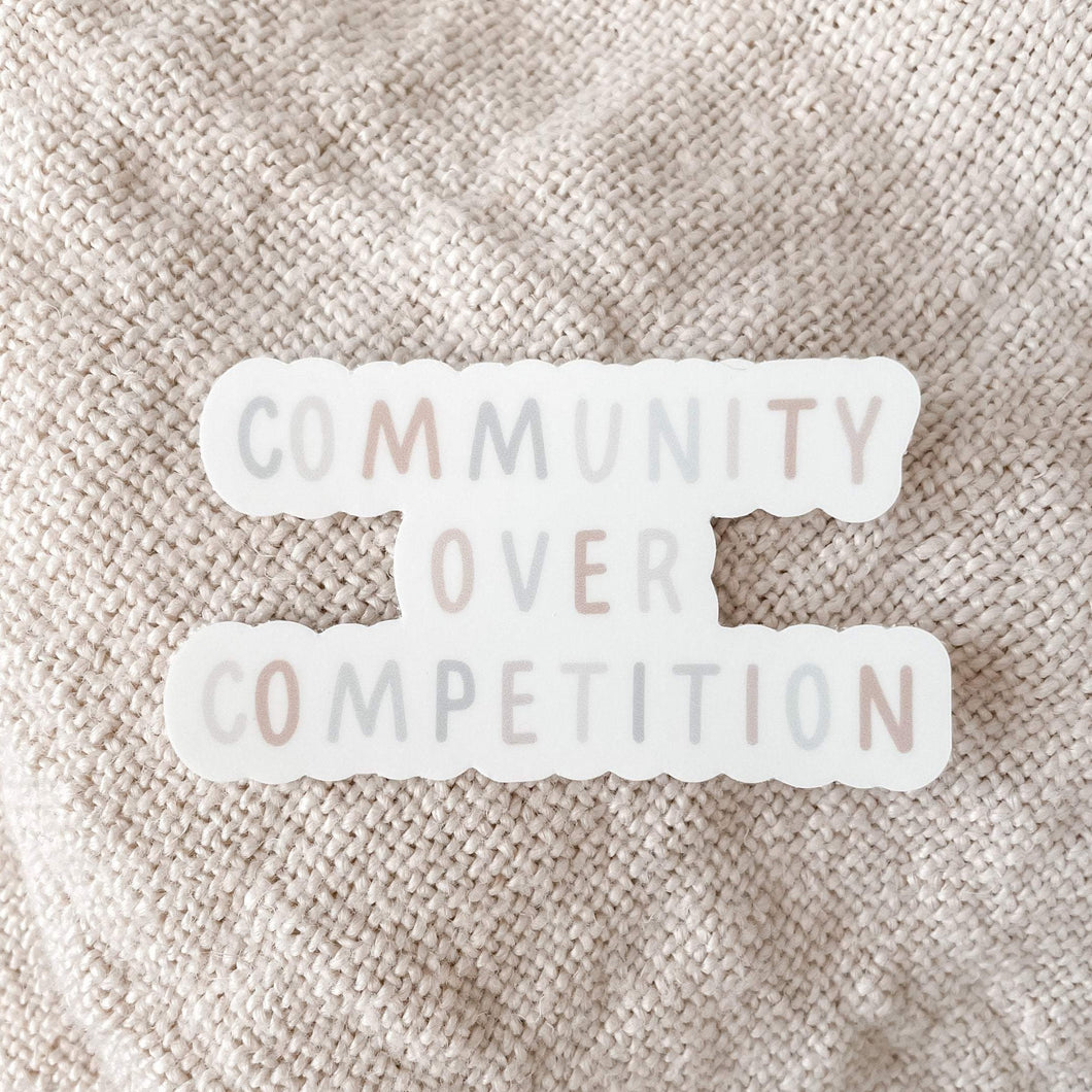 Community Over Competition Vinyl Sticker